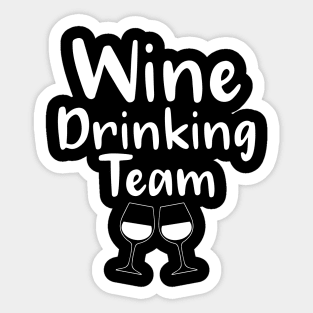 Wine drinking team Sticker